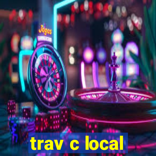 trav c local